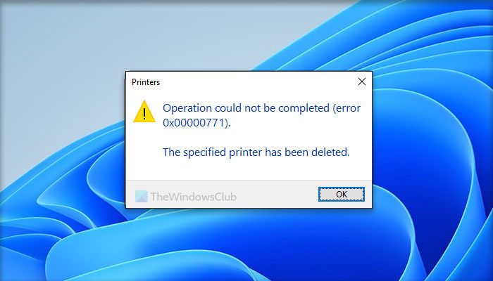 Fix 0x00000771 Printer Error on Windows PC