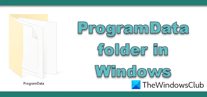 ProgramData folder in Windows